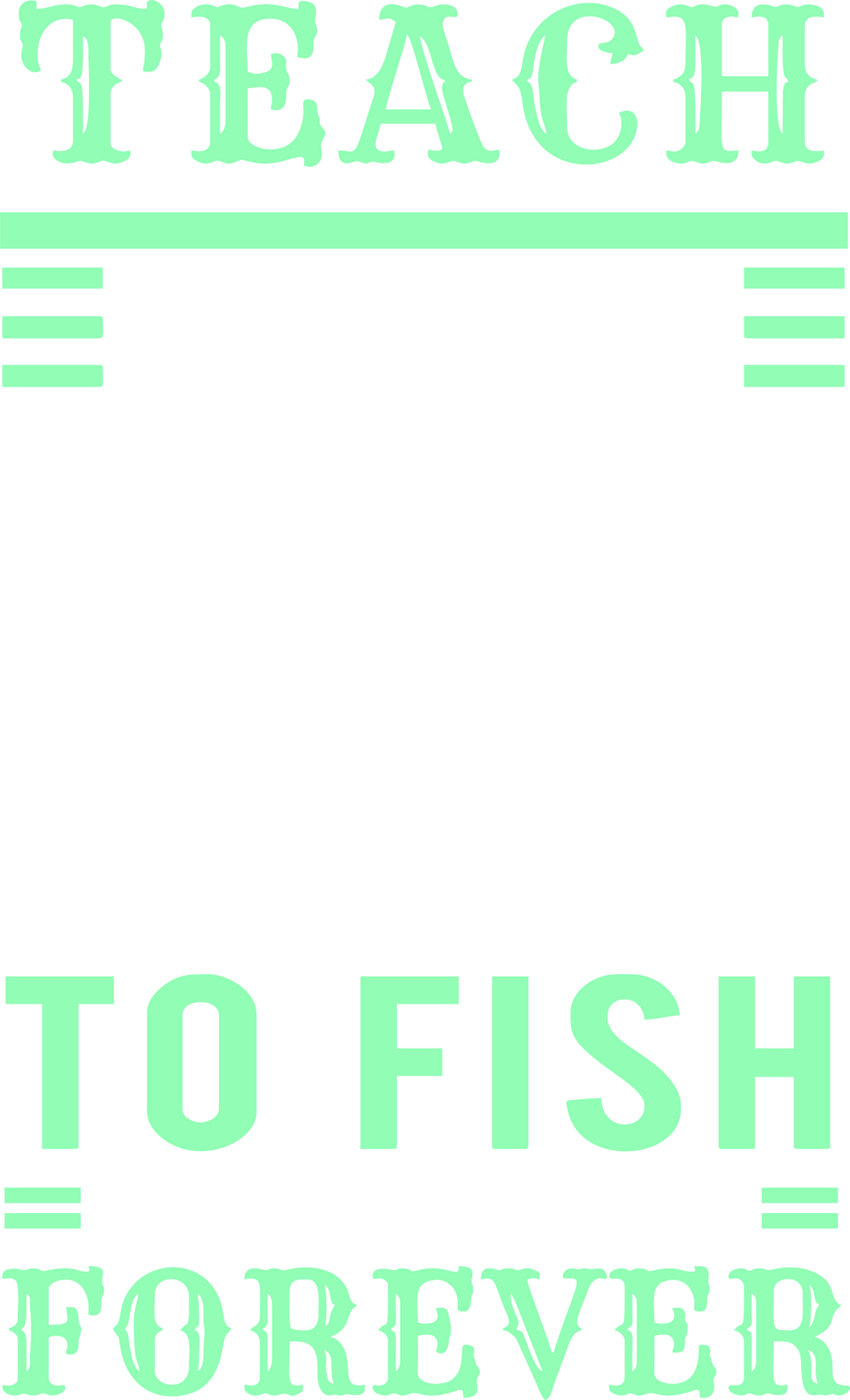Teach yourself to fish T-Shirtdad, Dad Jokes, fatherhood, Fathers day, fishing, Ladies, Mens, Unisex