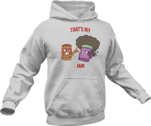 That's my jam printed on a grey melange Hoodie