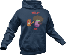 Load image into Gallery viewer, That&#39;s my jam printed on a navy Hoodie
