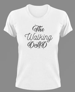 The walking dad T-Shirtdad, Fathers day, funny, Ladies, Mens, Unisex, zombie