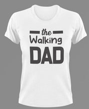 Load image into Gallery viewer, The walking dad T-Shirt 2dad, Fathers day, funny, Ladies, Mens, Unisex, zombie
