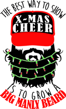 Load image into Gallery viewer, The best way to x-mas cheer is grow a beard T-Shirtbeard, christmas, Ladies, Mens, Unisex
