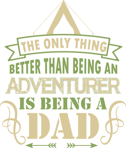 The only thing better than being an adventurer is a dad T-Shirtdad, Fathers day, Ladies, Mens, Unisex