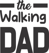 Load image into Gallery viewer, The walking dad T-Shirt 2dad, Fathers day, funny, Ladies, Mens, Unisex, zombie
