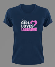 Load image into Gallery viewer, This Girl Loves her Labrador T-Shirtanimals, dog, Ladies, Mens, pets, Unisex
