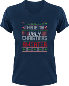 This Is My Ugly Christmas Sweater T-Shirtchristmas, elf, jokes, Ladies, Mens, snow, Unisex