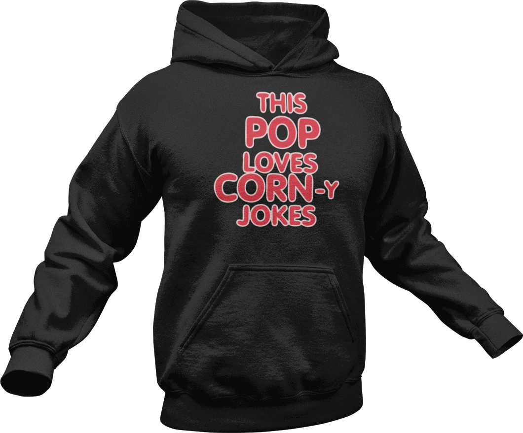 This pop loves corn-y jokes printed on a black Hoodie