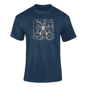 To Old To Still Be At Home T-Shirtdyzynu, Ladies, Mens, Unisex