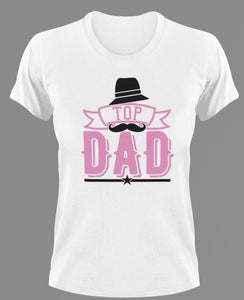 Top dad T-Shirtdad, Fathers day, Ladies, Mens, Unisex