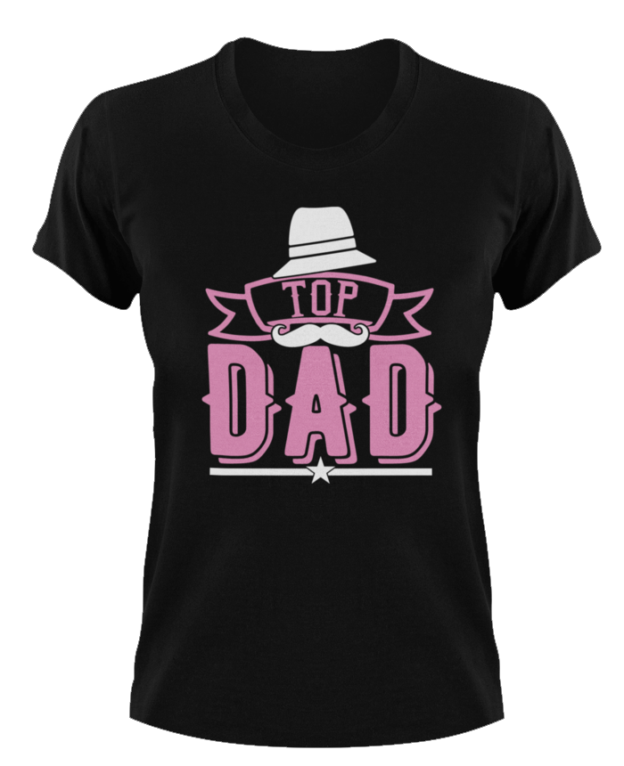 Top dad T-Shirtdad, Fathers day, Ladies, Mens, Unisex