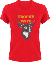 Load image into Gallery viewer, Trophy Wife T-Shirthunt, hunter, hunting, Ladies, Mens, trophy, Unisex, wife
