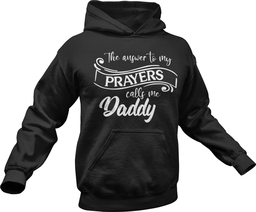The answer to my prayer calls me Daddy Hoodie