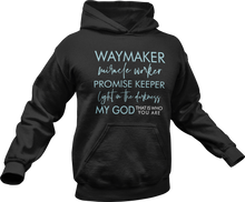 Load image into Gallery viewer, Waymaker Maker Miracle Worker Hoodie
