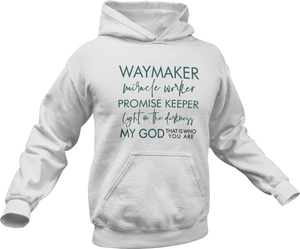 Waymaker Maker Miracle Worker Hoodie