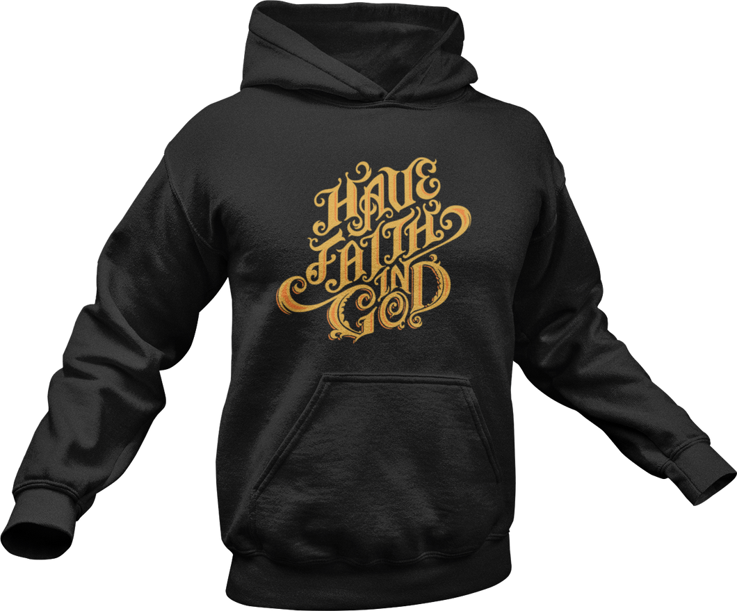 Have Faith in God Hoodie