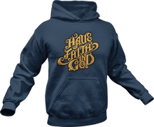 Load image into Gallery viewer, Have Faith in God Hoodie
