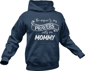 The answer to my prayer calls me Mommy Hoodie