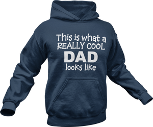 This is what a really cool Dad looks like Hoodie