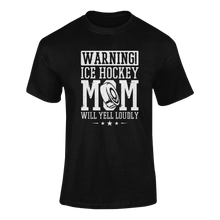 Load image into Gallery viewer, Warning! Ice Hockey Mom T-ShirtLadies, Mens, Unisex, Wolves Ice Hockey
