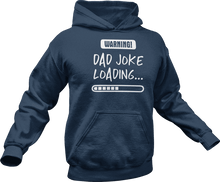 Load image into Gallery viewer, Warning dad joke loading printed on a navy Hoodie
