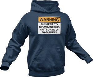 Warning subject to spontaneous outbursts of dad jokes printed on a navy Hoodie