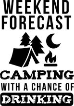 Load image into Gallery viewer, Weekend forecast camping with a chance of drinking T-ShirtAdventure, camping, Ladies, Mens, Unisex, weekend
