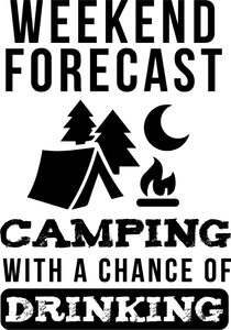 Weekend forecast camping with a chance of drinking T-ShirtAdventure, camping, Ladies, Mens, Unisex, weekend
