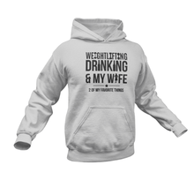 Load image into Gallery viewer, Weightlifting Drinking And My Wife Hoodie
