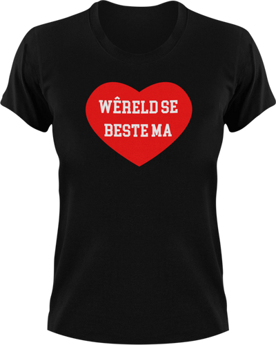 Wêreld Se Beste Ma Afrikaans T-Shirtafrikaans, best, dance mom, family, firefighter mom, Ladies, ma, Mens, mom, mother, police mom, sport mom, supermom, Unisex