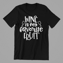 Load image into Gallery viewer, Wine is my Favorite Fruit T-shirtdrunk, funny, Ladies, Mens, sarcastic, Unisex, wine
