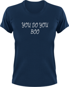 You Do You Boo Afrikaans T-Shirtafrikaans, Dad Jokes, grap, grappie, joke, jokes, Ladies, lekker, Mens, sarcasm, sarcastic, Unisex