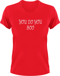You Do You Boo Afrikaans T-Shirtafrikaans, Dad Jokes, grap, grappie, joke, jokes, Ladies, lekker, Mens, sarcasm, sarcastic, Unisex