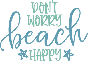 dont worry beach happy Tshirt