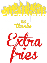 Load image into Gallery viewer, Exercise no thanks I thought you said extra fries T-Shirtexercise, fitness, food, fries, Ladies, Mens, Unisex
