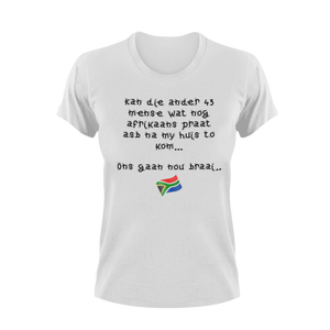Kan die ander 43 mense wat nog Afrikaans praat asb na my huis to kom T-shirtafrica, afrikaans, Ladies, Mens, sarcasm, sarcastic, south africa, suid-afrika, Unisex