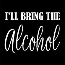 Load image into Gallery viewer, I&#39;ll Bring the Alcohol - Bachelorette Party T-shirtbachelorette, bachelorette party, bride, funny, Ladies, queen, sarcastic, sister, wedding
