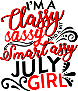 I'm a classy sassy smart assy July girl Hoodie