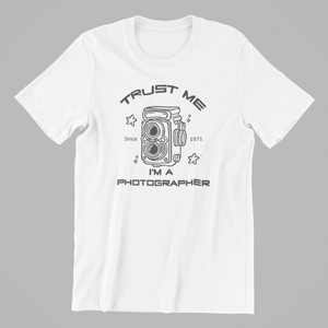 Trust me I'm a Photographer Tshirt