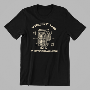 Trust me I'm a Photographer Tshirt