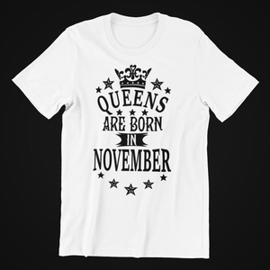 Queens are Born in November Birthday T-shirtaunt, birthday, family, Ladies, mom, neice, queen, sister, Unisex