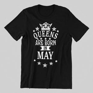 Queens are Born in May Birthday  T-shirtaunt, birthday, girl, Ladies, mom, neice, queen, sister, Unisex