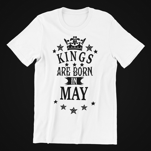 Kings are Born in May Birthday T-shirtbirthday, boy, dad, Mens, nephew, uncle, Unisex