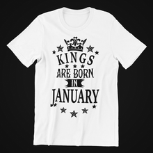 Load image into Gallery viewer, Kings are Born in January Birthday T-shirtbirthday, boy, brother, dad, Mens, nephew, uncle, Unisex
