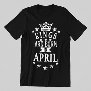 Kings are Born in April Birthday T-shirtbirthday, boy, brother, dad, family, Mens, nephew, uncle, Unisex