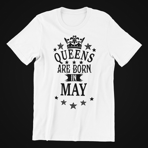 Queens are Born in May Birthday  T-shirtaunt, birthday, girl, Ladies, mom, neice, queen, sister, Unisex