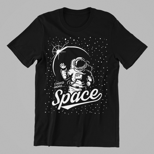 I Need More Space T-shirtfunny, Ladies, Mens, sarcastic, Unisex
