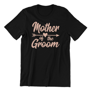Mother of the Groom T-shirt - Bachelorette Party T-shirtaunt, bachelorette, bachelorette party, bride, girl, Ladies, neice, sister, Unisex, wedding