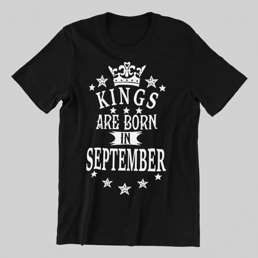 Kings are Born in September Birthday T-shirtbirthday, boy, dad, Mens, nephew, uncle, Unisex