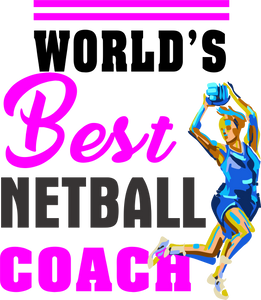 World's best netball coach T-Shirtcoach, coaching, Ladies, Mens, netball, sport, Unisex